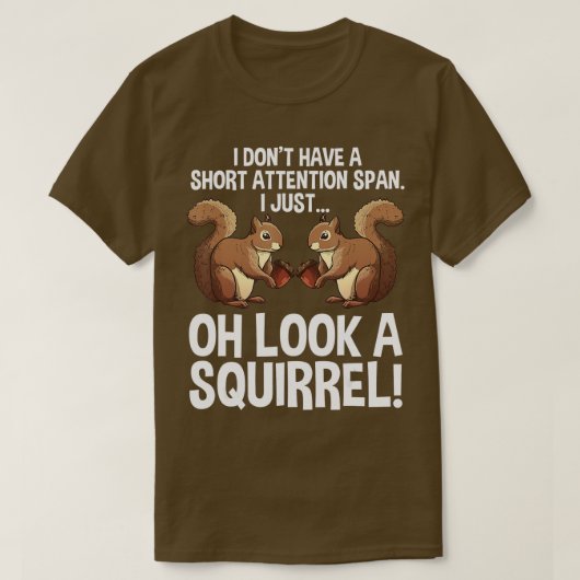 Funny ADHD Squirrel Design for Men Women Chipmunk T-shirt (Design voorkant)