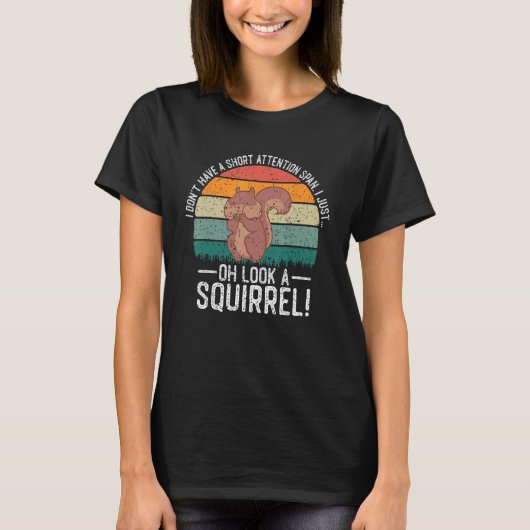 Funny ADHD Squirrel Design for Men Women Chipmunk T-shirt (Voorkant)