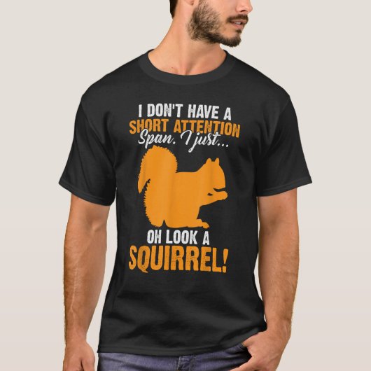 Funny ADHD Squirrel Design for Men Women Chipmunk T-shirt (Voorkant)