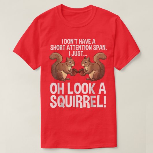 Funny ADHD Squirrel Design For Men Women Chipmunk  T-shirt (Design voorkant)