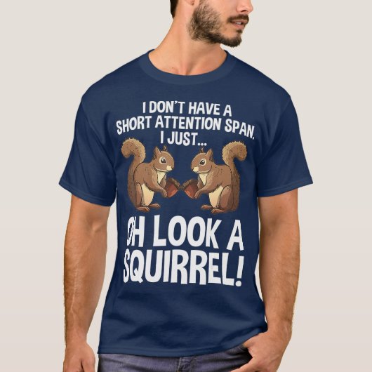 Funny ADHD Squirrel Design for Men Women Pet T-shirt (Voorkant)