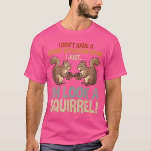 Funny ADHD Squirrel Men Women Squirrel Lovers frie T-shirt (Voorkant)