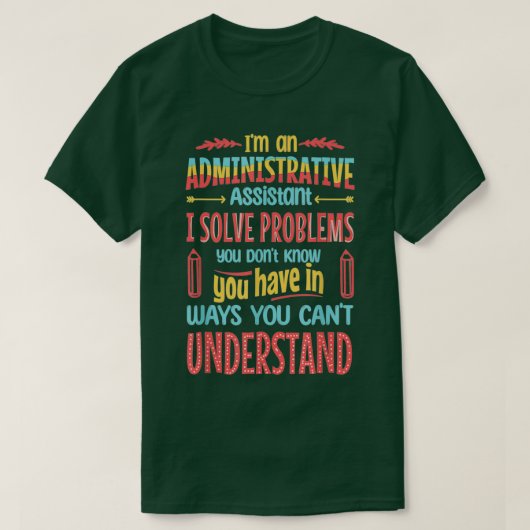 Funny Administrative Professional Day Admin Assist T-shirt (Design voorkant)