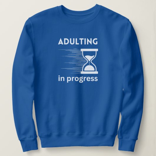 Funny Adult 18th Birthday Gift idee Adulting Shirt (Design voorkant)