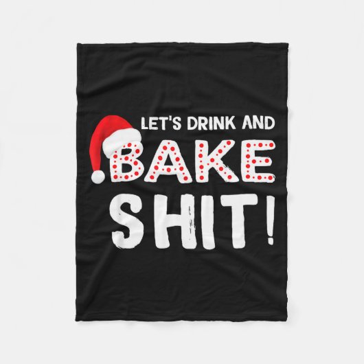 Funny Adult Christmas Baking Shirt, Drink And Bake Fleece Deken (Voorkant)