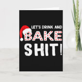 Funny Adult Christmas Baking Shirt, Drink And Bake Kaart (Voorkant)