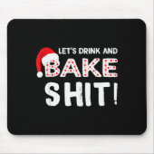 Funny Adult Christmas Baking Shirt, Drink And Bake Muismat (Voorkant)