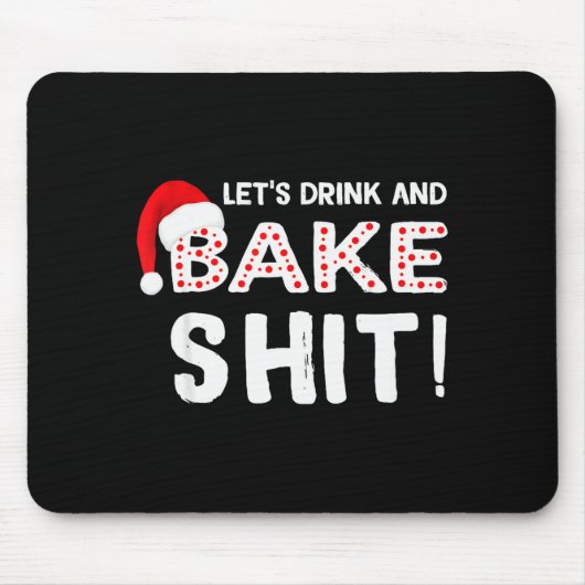 Funny Adult Christmas Baking Shirt, Drink And Bake Muismat (Voorkant)