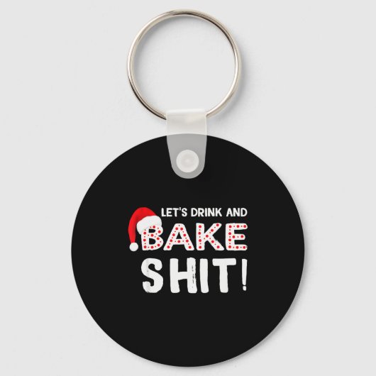 Funny Adult Christmas Baking Shirt, Drink And Bake Sleutelhanger (Voorkant)