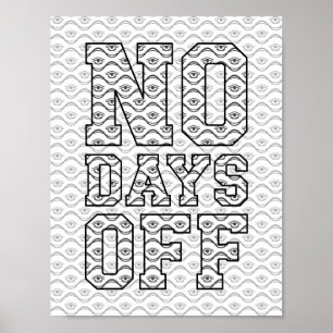 Funny Adult Coloring Poster - GEEN DAGEN VRIJ
