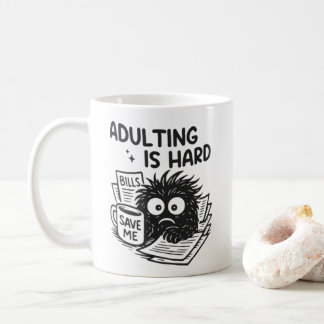 Funny Adulting Mug – Adulting Is Hard, Bills Save Koffiemok