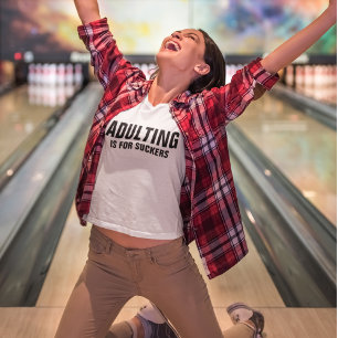 Funny Adulting Quote Shirt