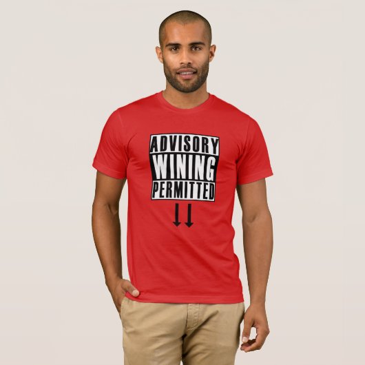 Funny Advisory: Wining Peried Carnival T-shirt (Voorkant volledig)