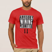 Funny Advisory: Wining Peried Carnival T-shirt (Voorkant)