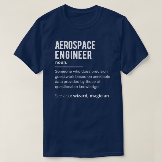 Funny Aerospace Engineer Definition T-shirt (Design voorkant)