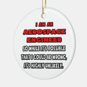 Funny Aerospace Engineer ... Zeer onwaarschijnlijk Keramisch Ornament (Links)