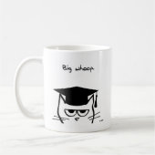Funny Afstuderen Gift - De kat is niet onder de in Koffiemok (Links)