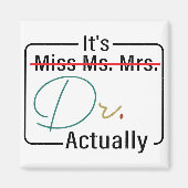 Funny Afstuderen Phd Doctor, Miss Mrs Dr Gift Magneet (Voorkant)