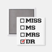 Funny Afstuderen Phd Doctor, Miss Mrs Dr Gift Magneet (Voorkant / Achterkant)