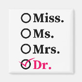 Funny Afstuderen Phd Doctor, Miss Mrs Dr Gift Magneet (Voorkant)