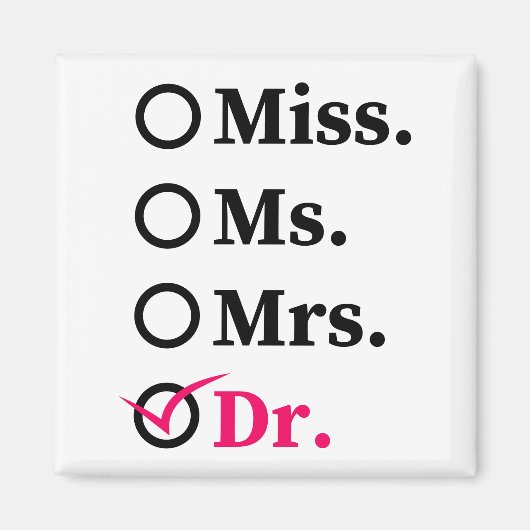 Funny Afstuderen Phd Doctor, Miss Mrs Dr Gift Magneet (Voorkant)