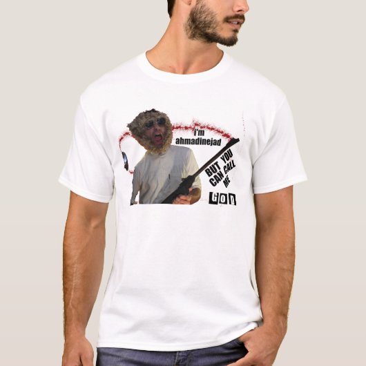 Funny Ahmadinejad Display T-shirt (Voorkant)