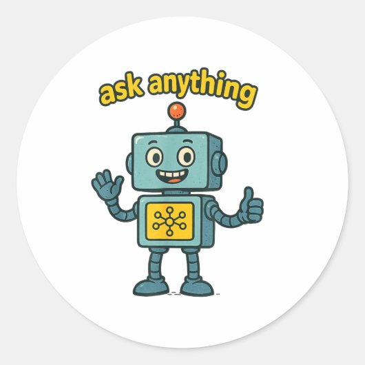Funny Ai Robot With Ask Anything Quote _ Geek Tee Ronde Sticker (Voorkant)