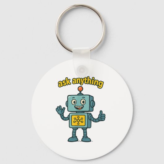Funny Ai Robot With Ask Anything Quote _ Geek Tee  Sleutelhanger (Voorkant)