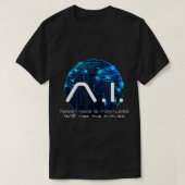 Funny AI Singularity complottheorieapparaat Lea T-shirt (Design voorkant)