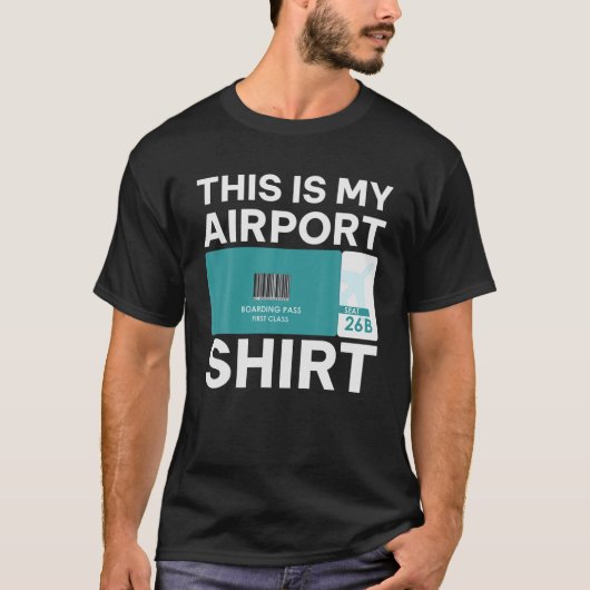 Funny Airport Boarding Pass, Funny Traveling T-shirt (Voorkant)