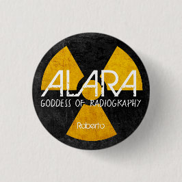 Funny ALARA Goddess of Radiography Ronde Button 3,2 Cm