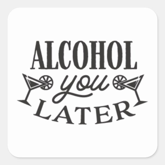 Funny Alcohol drink bar woord kunst Vierkante Sticker (Voorkant)