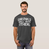Funny Alcohol Drink de Drinken van de CitaatPartij T-shirt (Voorkant volledig)