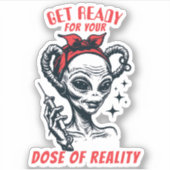 Funny alien hypodermic needle dose of reality sticker (Voorkant)