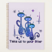 Funny Alien Take Us To Your Litter Planner (Voorkant)