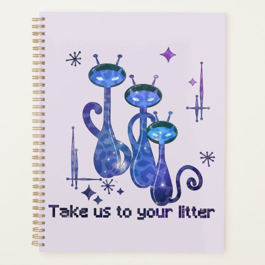 Funny Alien Take Us To Your Litter Planner (Voorkant)
