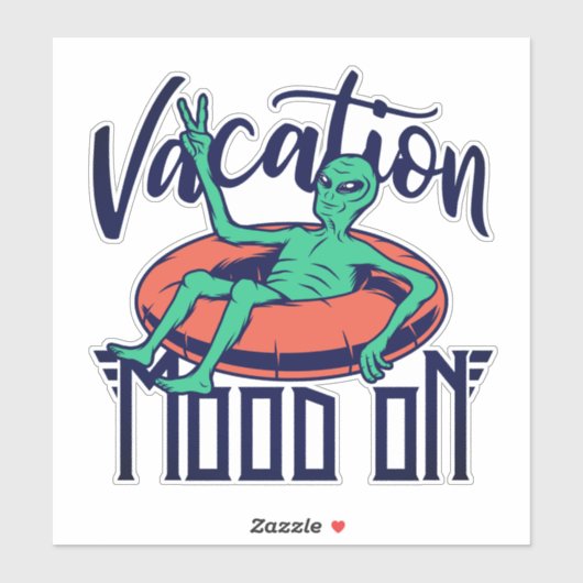 Funny Alien Vacation Mood On Sticker (Vel)