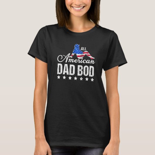 Funny All American Dad Bod 4th Of July Fathers Day T-shirt (Voorkant)