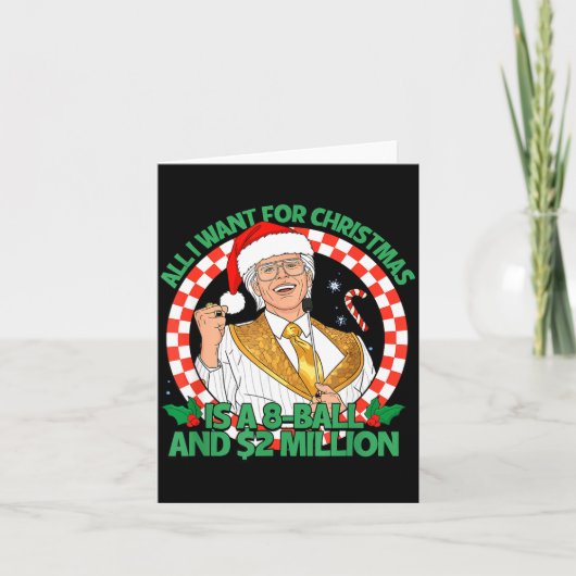 Funny All I Want For Christmas 8 Ball And 2 Millio Kaart (Voorkant)