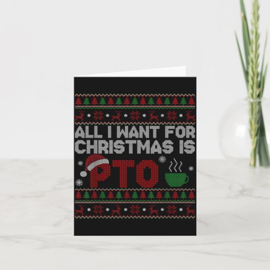 Funny All I Want For Christmas Is Pto Matching Ugl Kaart (Voorkant)