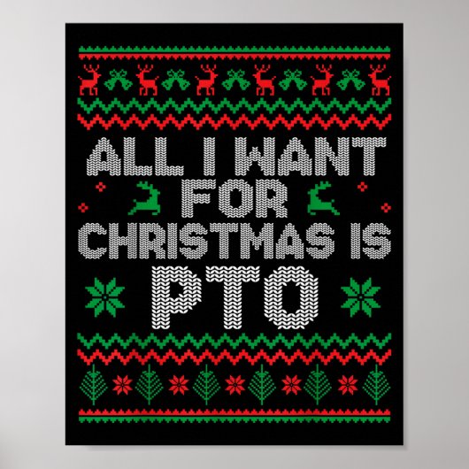 Funny All I Want For Christmas Is Pto Matching Ugl Poster (Voorkant)
