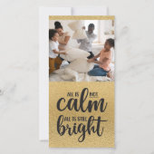 Funny All is geen Calm Gold Foil Foto Holiday Kaar Feestdagenkaart (Voorkant)