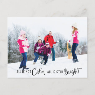 Funny All is geen Calm Holiday Photo Briefkaart