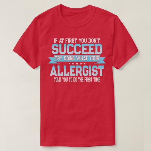 Funny Allergy Doctor Quote Allergist T-shirt (Design voorkant)
