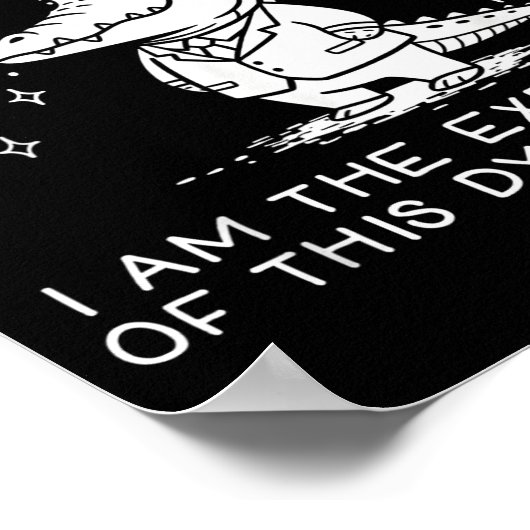 Funny Alligator I Am The Executive Of This Dysfunc Poster (Hoek)