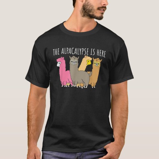 Funny Alpaca The Alpacalypse Is Here Lama Gift Ide T-shirt (Voorkant)
