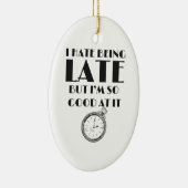 Funny Altijd laat Tiener meisjes Sassy Keramisch Ornament (Rechts)