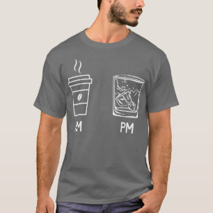 Funny AM Coffee PM Win Mannen Women T-shirt
