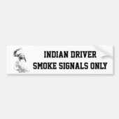 Funny American Indian driver Bumpersticker (Voorkant)
