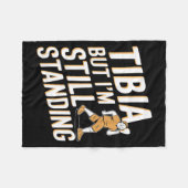 Funny Anatomy Going Tibia Okay Broken Leg Gift For Fleece Deken (Voorkant (Horizontaal))